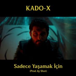 Sadece Yaşamak İçin