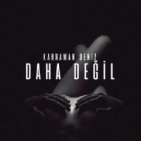 Daha Değil