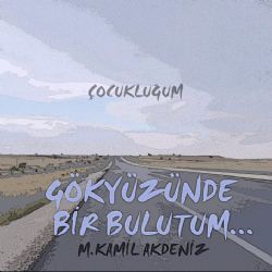 Çocukluğum