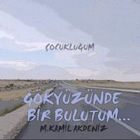 Çocukluğum