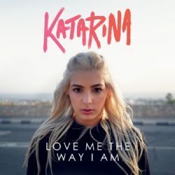 Love Me The Way I Am