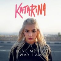 Love Me The Way I Am