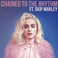 Chained To The Rhythm