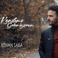 Kendime Gelemiyorum