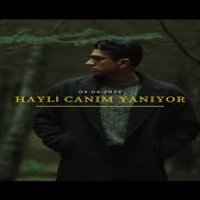 Hayli Canım Yanıyor