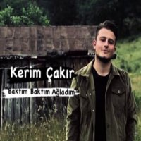 Baktım Baktım Ağladım