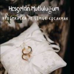 Hoş Geldin Mutluluğum