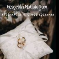 Hoş Geldin Mutluluğum