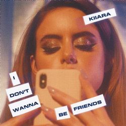 I Dont Wanna Be Friends