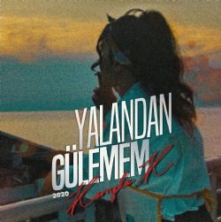 Yalandan Gülemem