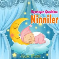 Uyumayan Çocuklara Ninniler
