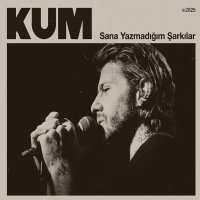 Sana Yazmadığım Şarkılar