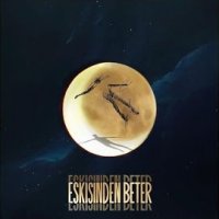 Eskisinden Beter