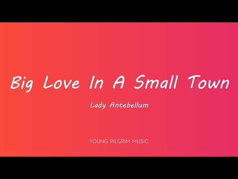 Big Love In A Small Town