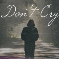 Dont Cry