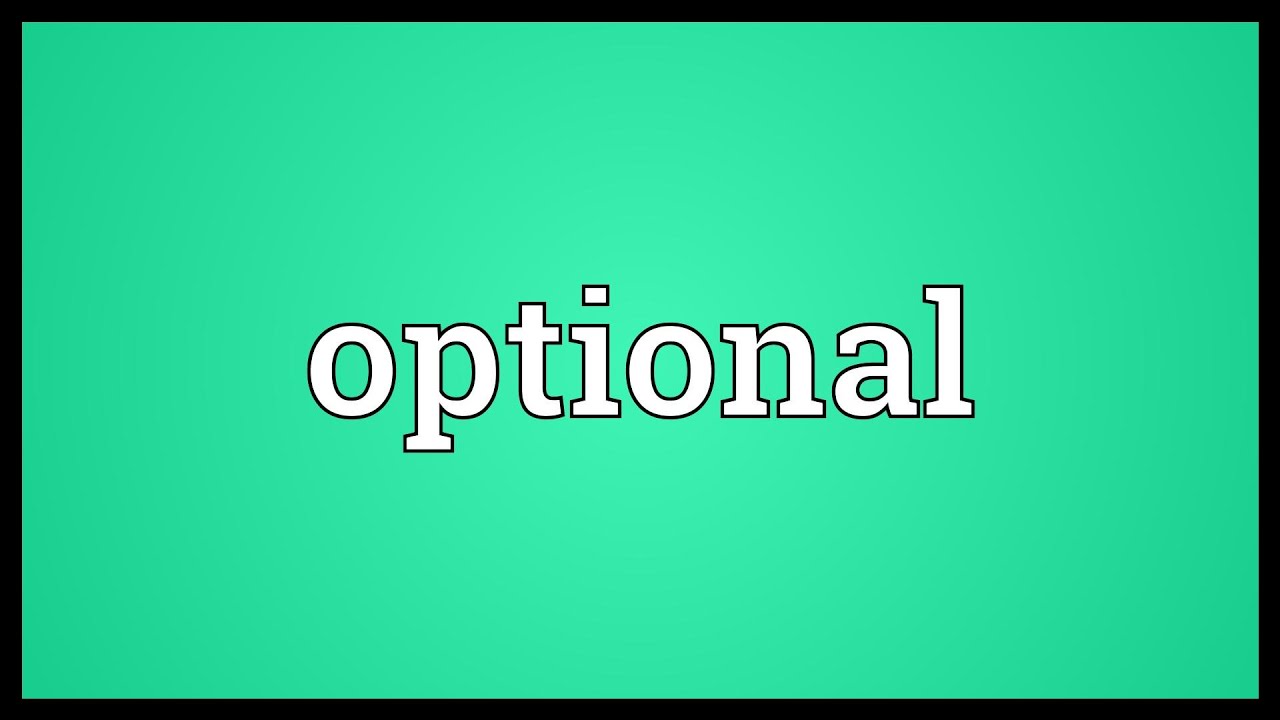 Optional