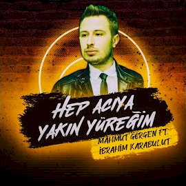 Hep Acıya Yakın Yüreğim