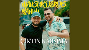 Çıktın Karşıma