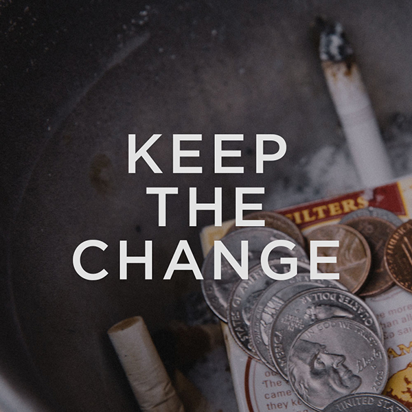 Keep The Change