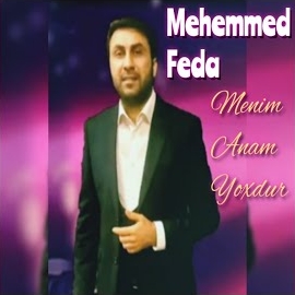 Menim Anam Yoxdur