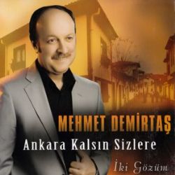Ankara Kalsın Sizlere İki Gözüm