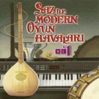Saz İle Modern Oyun Havaları Vol 1