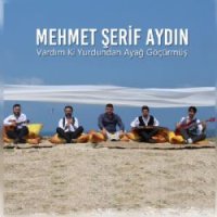 Vardım Ki Yurdundan Ayağ Göçürmüş