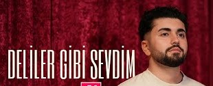 Deliler Gibi Sevdim