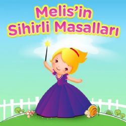 Melisin Sihirli Masalları