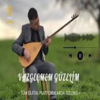 Vazgeçmem Güzelim
