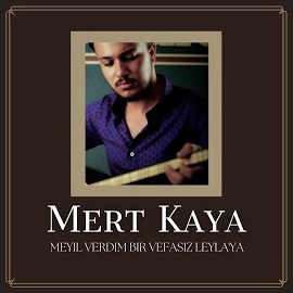 Meyil Verdim Bir Vefasız Leylaya