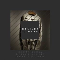 Deliler Olmasa