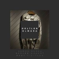Deliler Olmasa