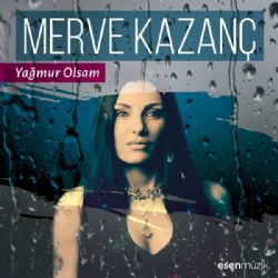 Yağmur Olsam