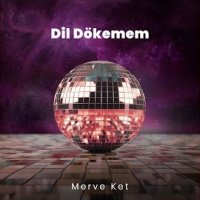 Dil Dökemem