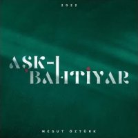 Aşkı Bahtiyar