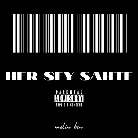 Her Şey Sahte
