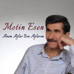 Anam Ağlar Ben Ağlarım