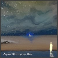 Ziyan Olmuşsun Bak