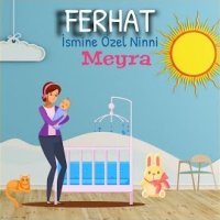 Ferhat İsmine Özel Ninni