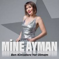 Ben Kimselere Yar Olmam