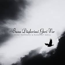 Bana Düşlerimi Geri Ver