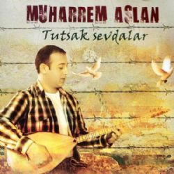 Tutsak Sevdalar