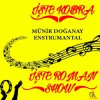 İşte Kobra İşte Roman Show