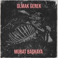 Olmak Gerek