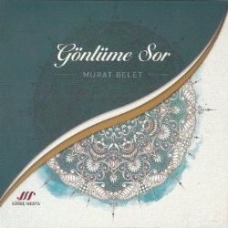 Gönlüme Sor