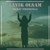 Layık Olsam