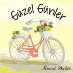 Güzel Günler