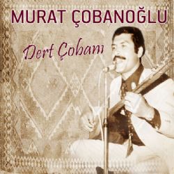 Dert Çobanı