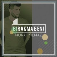 Bırakma Beni